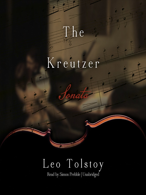 Title details for The Kreutzer Sonata by Leo Tolstoy - Available